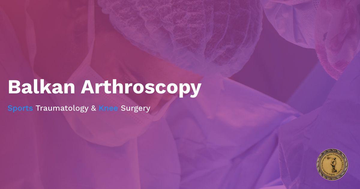 14th BASAKOS Balkan Congress of Arthroscopy, Sports Traumatology and Knee Surgery / 2nd AMOT-ACOT Congress